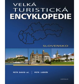 Velká turistická encyklopedie - Slovensko