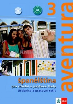 Aventura 3 - Španělština pro SŠ a JŠ- učebnice + PS - Brožová Kateřina, Peňaranda C. Ferrer