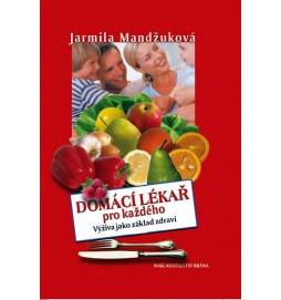 Domácí lékař pro každého - Výživa jako základ zdraví