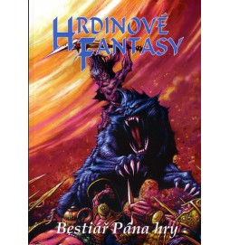 Hrdinové Fantasy: Bestiář Pána hry