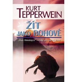 Žít jako bohové - „Osm Himálajců“ - cvik