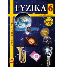 Fyzika 6 pro základní školy - Zvukové jevy - Vesmír - Metodická příručka