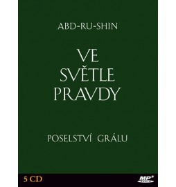 Ve světle Pravdy - Poselství Grálu - 5CD mp3