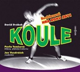 Koule - Rozhlasová hra roku 2011 - CD - Drábek David