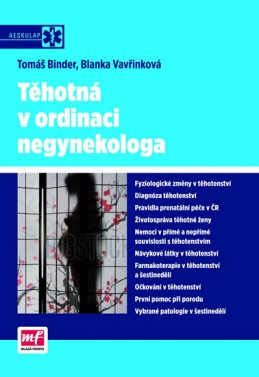 Těhotná v ordinaci negynekologa - Binder Tomáš, Vavřinková Blanka