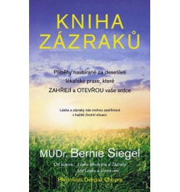 Kniha zázraků - Příběhy nasbírané za desetiletí lékařské praxe, které zahřejí a otevřou vaše srdce