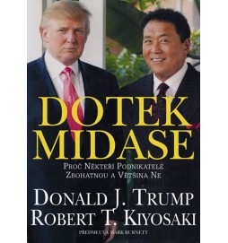 Dotek Midase - Proč někteří podnikatelé zbohatnou a většina ne
