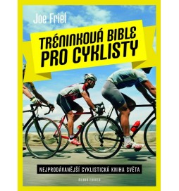 Tréninková bible pro cyklisty - Nejprodávánější cyklistická kniha světa