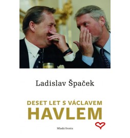 Deset let s Václavem Havlem