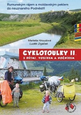 Cyklotoulky II. s dětmi, vozíkem a nočníkem - Hroudová Markéta, Zigáček Luděk