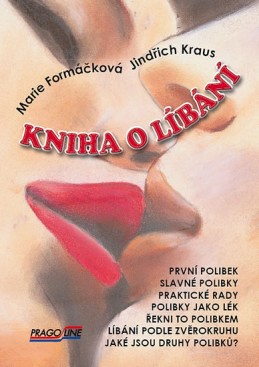 Kniha o líbání + CD s písničkami o lásce a líbání - Formáčková Marie, Kraus Jindřich