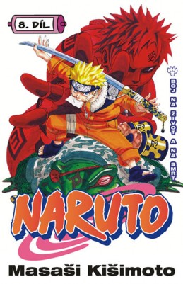 Naruto 8 - Boj na život a na smrt - Kišimoto Masaši