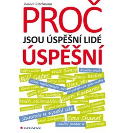 Proč jsou úspěšní lidé úspěšní