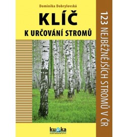 Klíč k určování stromů - 123 nejběžnějších stromů v ČR