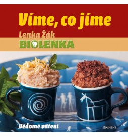 Víme, co jíme - Vědomé vaření