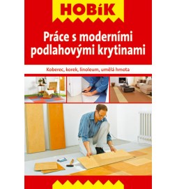 Práce s moderními podlahovými krytinami - Koberec, korek, linoleum, umělá hmota