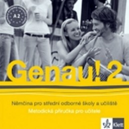 Genau! 2 - Němčina pro SOŠ a učiliště - Metodická příručka - CD - Tkadlečková C., Tlustý P.