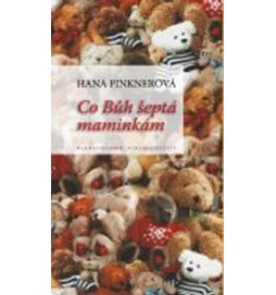 Co Bůh šeptá maminkám