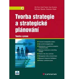 Tvorba strategie a strategické plánování - Teorie a praxe