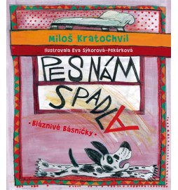 Pes nám spadla - Bláznivé básničky