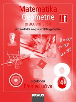 Matematika 8 pro ZŠ a víceletá gymnázia - Geometrie - pracovní sešit - kolektiv autorů