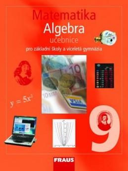 Matematika 9 pro ZŠ a víceletá gymnázia - Algebra učebnice - kolektiv autorů