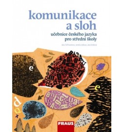 Český jazyk pro SŠ - Komunikace a sloh