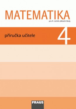 Matematika 4 pro ZŠ - příručka učitele - kolektiv autorů