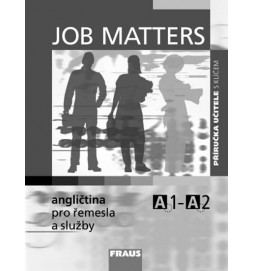 Job Matters - Angličtina pro řemesla a služby - příručka učitele