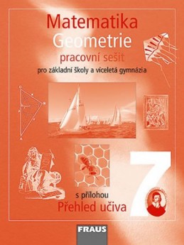 Matematika 7 pro ZŠ a víceletá gymnázia - Geometrie - pracovní sešit - kolektiv autorů