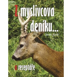 Z myslivcova deníku a receptáře