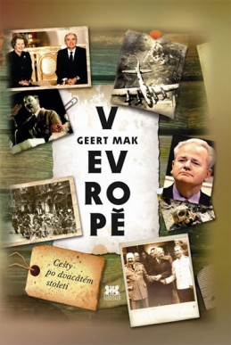 V Evroopě - Cesty po dvacátém století - Mak Geert
