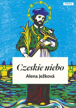 Czeskie niebo / České nebe (polsky) - Ježková Alena