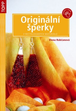 Originální šperky z recyklovaných materiálů - TOPP - Rabčanová Elena