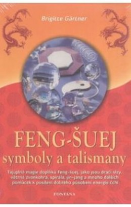 Feng-šuej symboly a talismany - Gärtner Brigitte