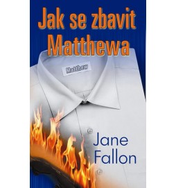 Jak se zbavit Matthewa