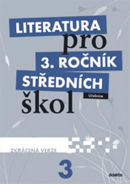 Literatura pro 3. ročník středních škol (zkrácená verze) - Andree Lukáš a kolektiv