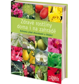 Zdravé rostliny doma i na zahradě