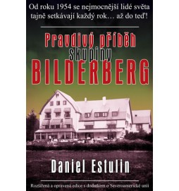 Pravdivý příběh skupiny Bilderberg