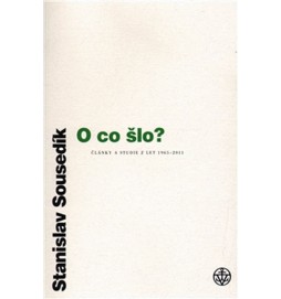 O co šlo? - Články a studie 1965-2011