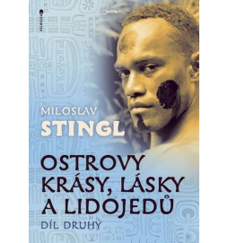 Ostrovy krásy, lásky a lidojedů - Díl druhý