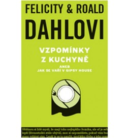 Vzpomínky z kuchyně aneb Jak se vaří v Gipsy House