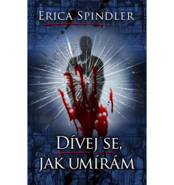 Dívej se, jak umírám