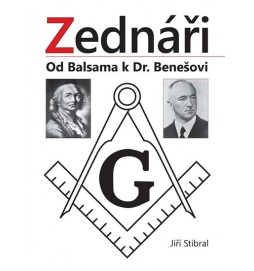Zednáři - Od Balsama k Dr. Benešovi