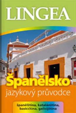 Španělsko - jazykový průvodce (baskičtina, katalánština, baskičtina, galicijština) - kolektiv autorů