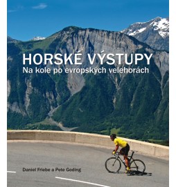 Horské výstupy – Na kole po evropských velehorách