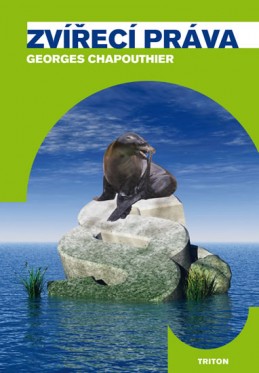 Zvířecí práva - Chapouthier Georges