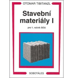 Stavební materiály I pro 1. ročník SOU
