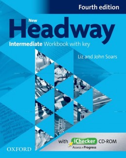 New Headway Fourth Edition Intermediate Workbook with Key + iChecker CD - Soars John and Liz