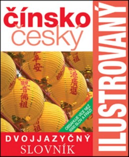 Čínsko-český slovník ilustrovaný-2.vydán - neuveden